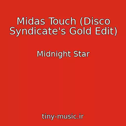 کاور آهنگ Midas Touch (Disco Syndicate's Gold Edit) از Midnight Star