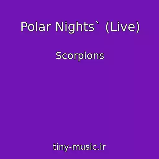 کاور آهنگ Polar Nights` (Live) از Scorpions