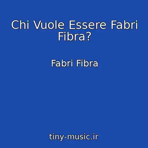 کاور آهنگ Chi Vuole Essere Fabri Fibra? از Fabri Fibra