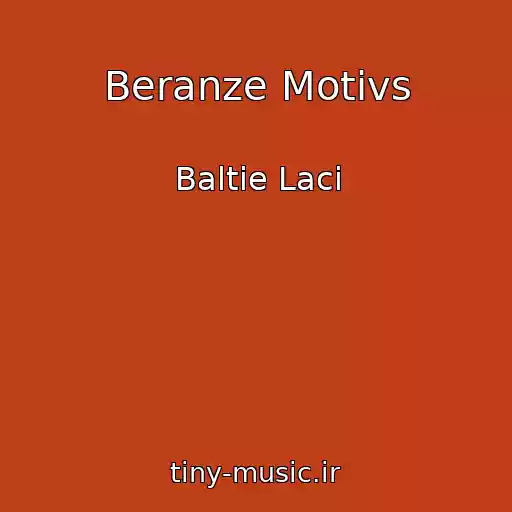 کاور آهنگ Beranze Motivs از Baltie Laci