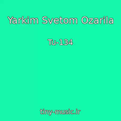 کاور آهنگ Yarkim Svetom Ozarila از Tu-134