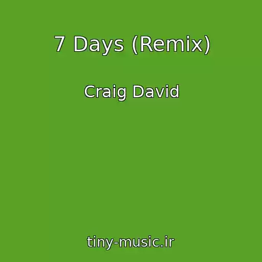 کاور آهنگ 7 Days (Remix) از Craig David