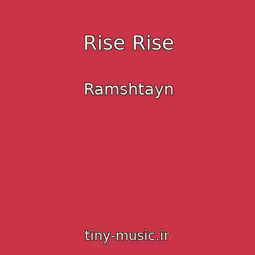 کاور آهنگ Rise Rise از Ramshtayn
