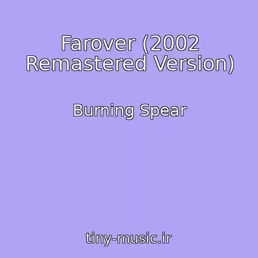کاور آهنگ Farover (2002 Remastered Version) از Burning Spear