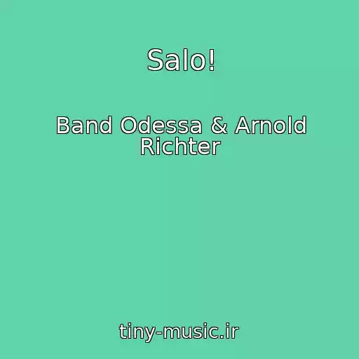 کاور آهنگ Salo! از Band Odessa & Arnold Richter
