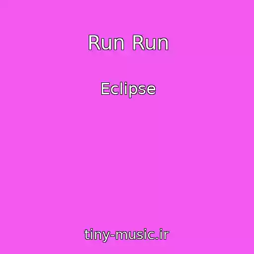 کاور آهنگ Run Run از Eclipse