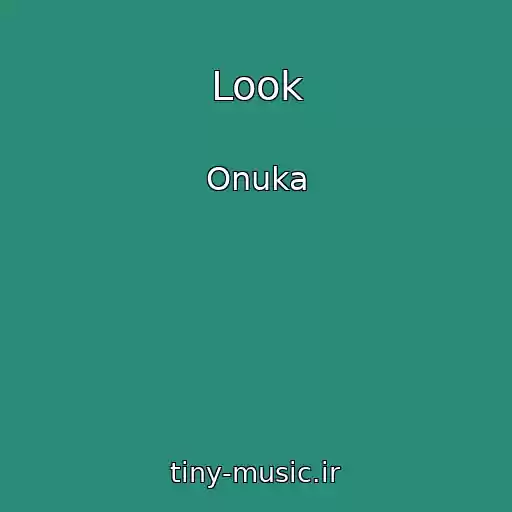 کاور آهنگ Look از Onuka