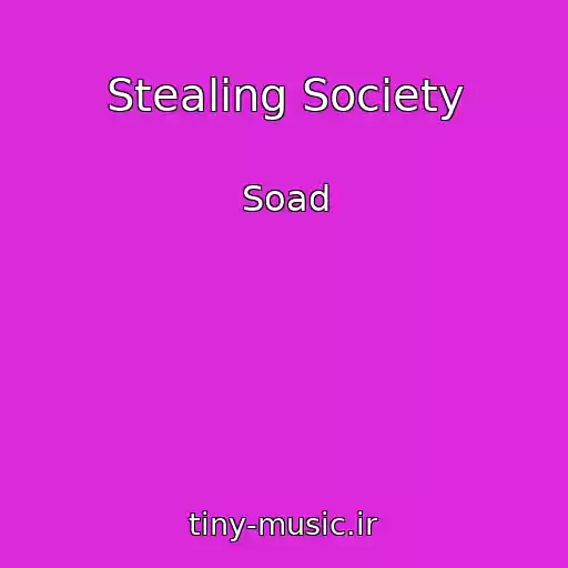 کاور آهنگ Stealing Society از Soad
