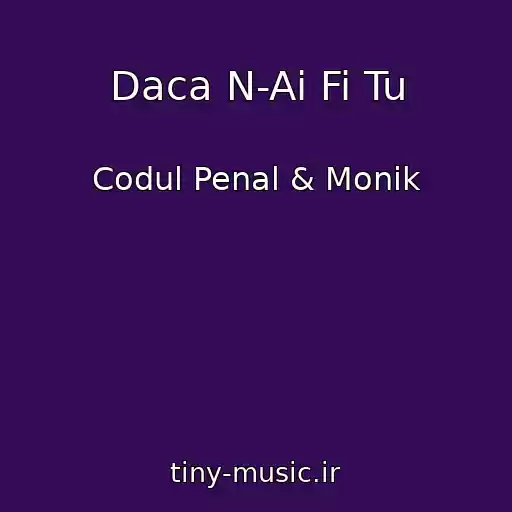 کاور آهنگ Daca N-Ai Fi Tu از Codul Penal & Monik