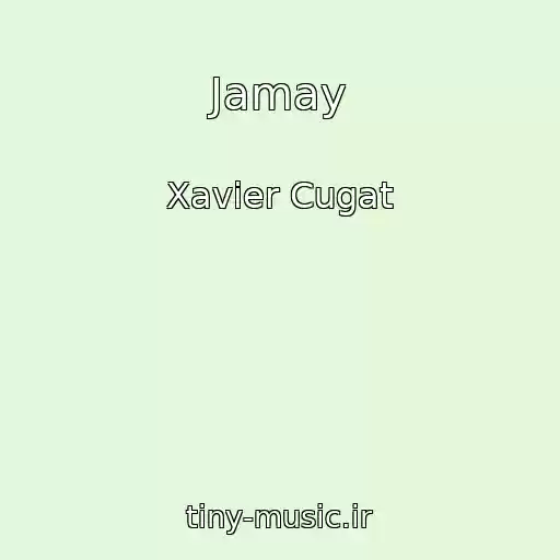 کاور آهنگ Jamay از Xavier Cugat