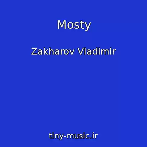 کاور آهنگ Mosty از Zakharov Vladimir