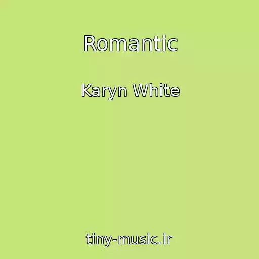 کاور آهنگ Romantic از Karyn White