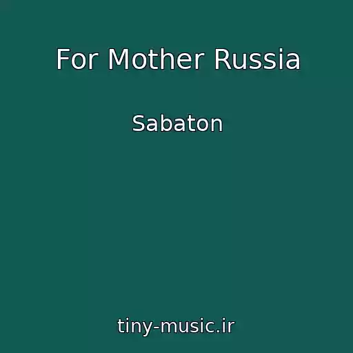 کاور آهنگ For Mother Russia از Sabaton