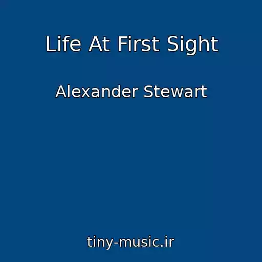 کاور آهنگ Life At First Sight از Alexander Stewart