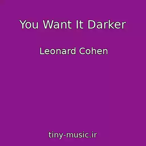 کاور آهنگ You Want It Darker از Leonard Cohen