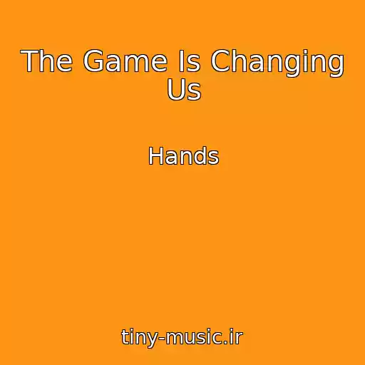 کاور آهنگ The Game Is Changing Us از Hands