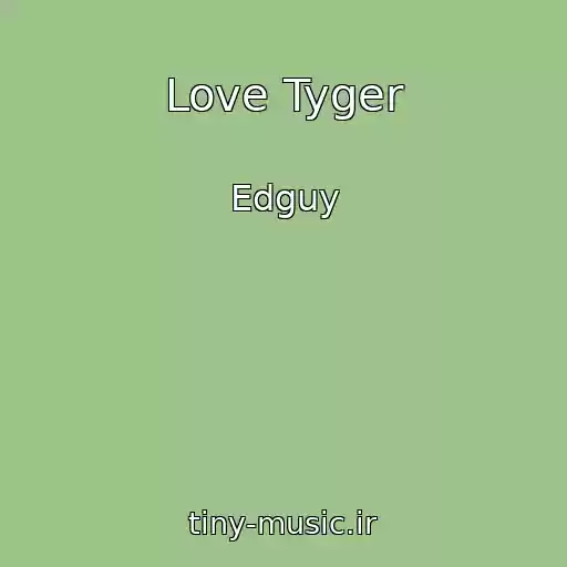 کاور آهنگ Love Tyger از Edguy