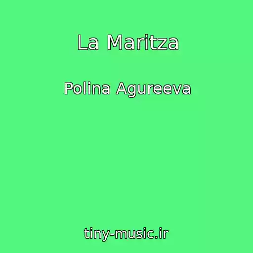 کاور آهنگ La Maritza از Polina Agureeva