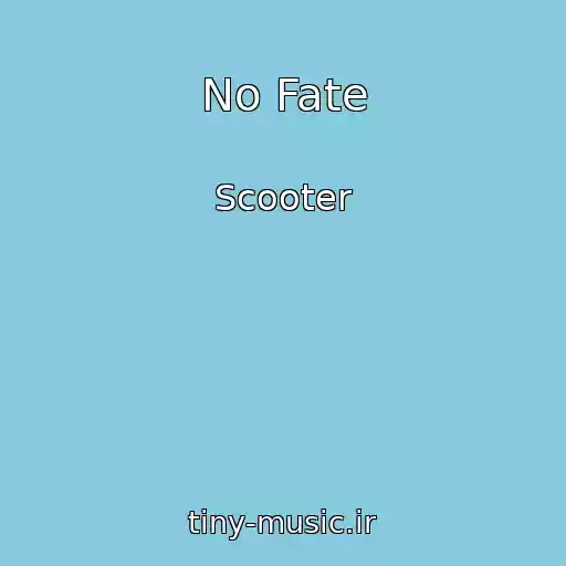 کاور آهنگ No Fate از Scooter