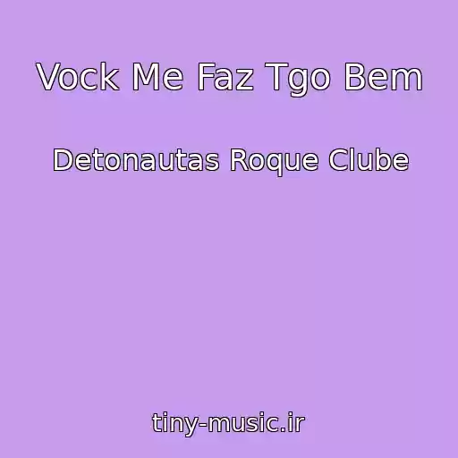 کاور آهنگ Vock Me Faz Tgo Bem از Detonautas Roque Clube