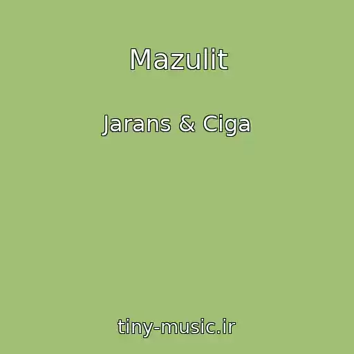 کاور آهنگ Mazulit از Jarans & Ciga