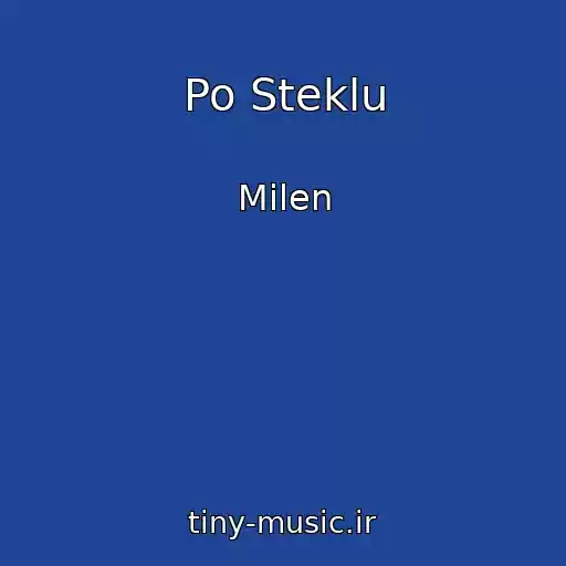 کاور آهنگ Po Steklu از Milen