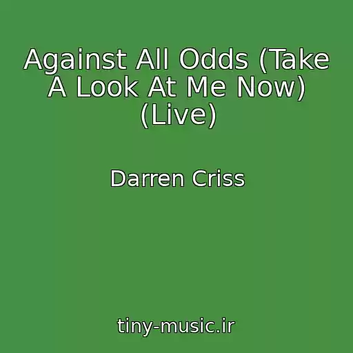 کاور آهنگ Against All Odds (Take A Look At Me Now) (Live) از Darren Criss