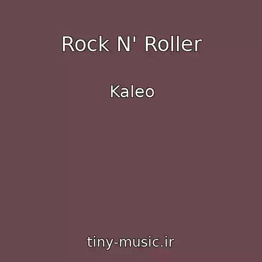 کاور آهنگ Rock N' Roller از Kaleo