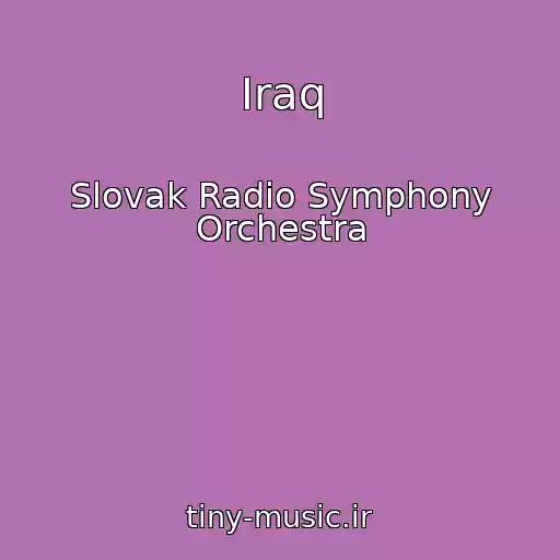 کاور آهنگ Iraq از Slovak Radio Symphony Orchestra