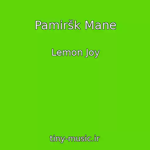 کاور آهنگ Pamiršk Mane از Lemon Joy