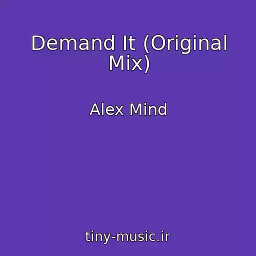 کاور آهنگ Demand It (Original Mix) از Alex Mind