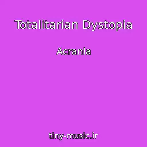 کاور آهنگ Totalitarian Dystopia از Acrania