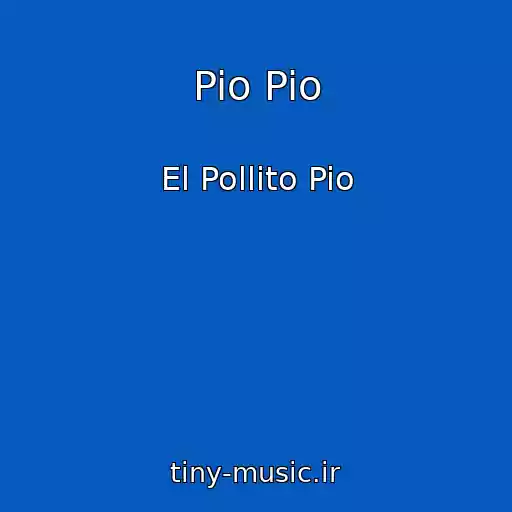 کاور آهنگ Pio Pio از El Pollito Pio