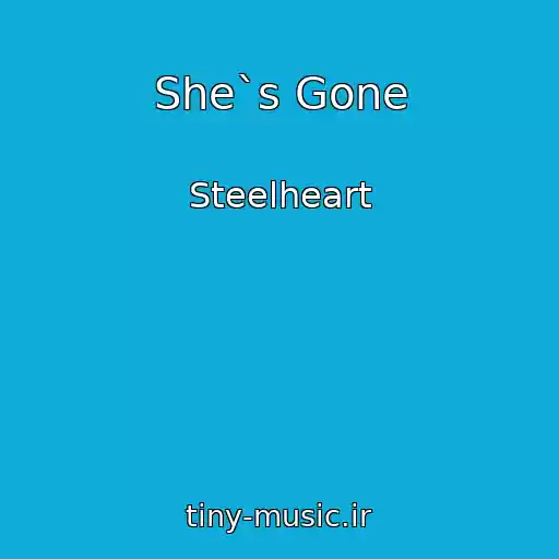 کاور آهنگ She`s Gone از Steelheart