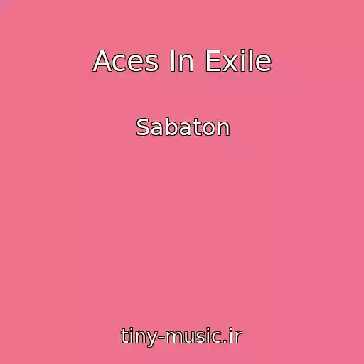 کاور آهنگ Aces In Exile از Sabaton