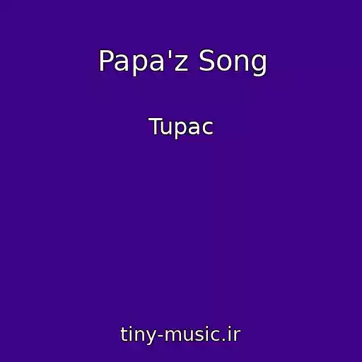 کاور آهنگ Papa'z Song از Tupac