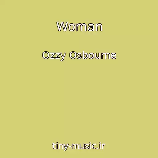 کاور آهنگ Woman از Ozzy Osbourne