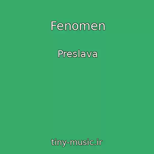 کاور آهنگ Fenomen از Preslava