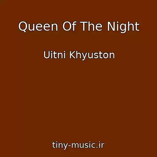 کاور آهنگ Queen Of The Night از Uitni Khyuston
