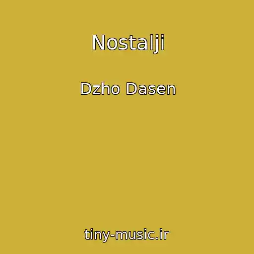 کاور آهنگ Nostalji از Dzho Dasen