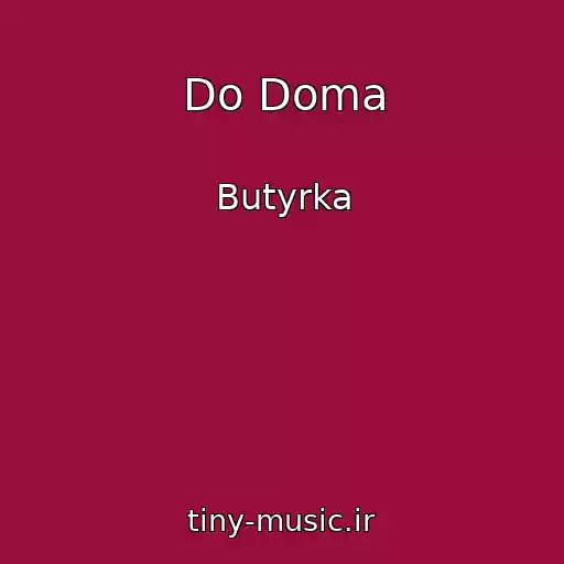 کاور آهنگ Do Doma از Butyrka