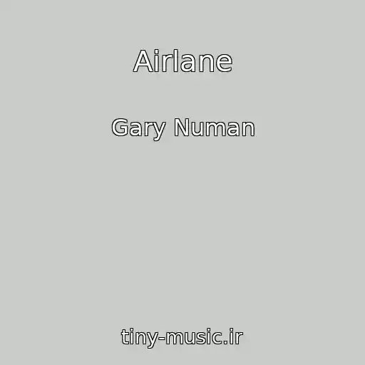 کاور آهنگ Airlane از Gary Numan