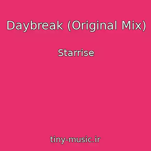 کاور آهنگ Daybreak (Original Mix) از Starrise