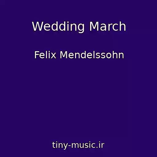 کاور آهنگ Wedding March از Felix Mendelssohn