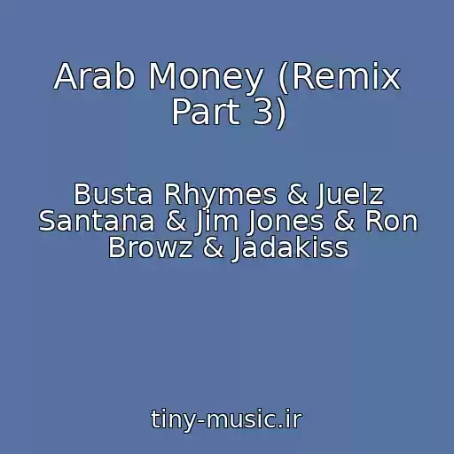 کاور آهنگ Arab Money (Remix Part 3) از Busta Rhymes & Juelz Santana & Jim Jones & Ron Browz & Jadakiss