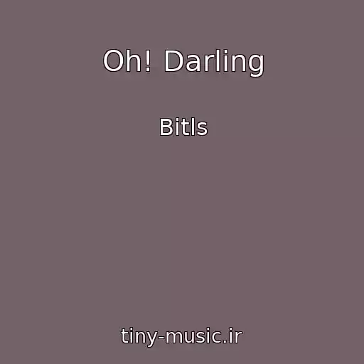 کاور آهنگ Oh! Darling از Bitls