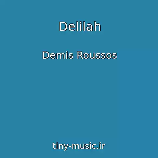 کاور آهنگ Delilah از Demis Roussos