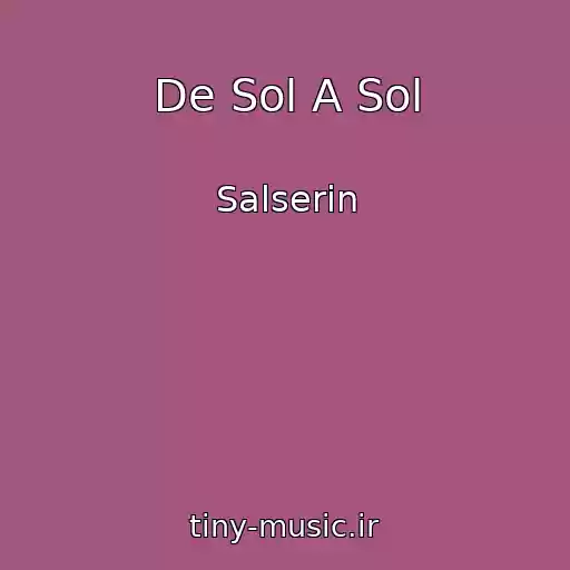 کاور آهنگ De Sol A Sol از Salserin