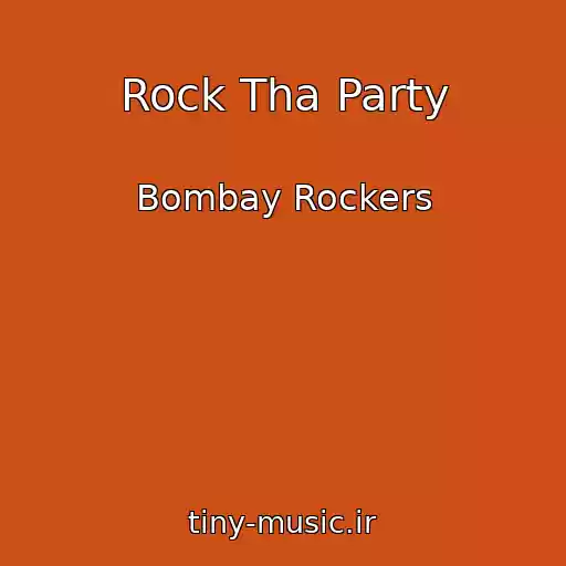 کاور آهنگ Rock Tha Party از Bombay Rockers