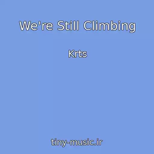 کاور آهنگ We're Still Climbing از Krts